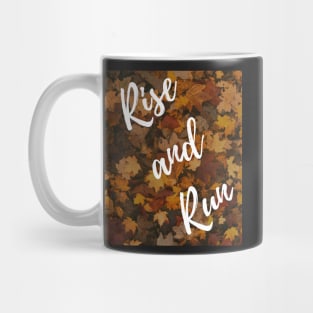 Rise and Run  Autumn 2 Mug